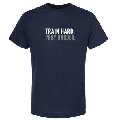 Train Hard Pray Harder-  Navy Tee